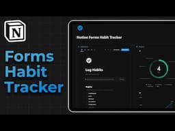 Notion Forms Tutorial: How To Build A Habit Tracker