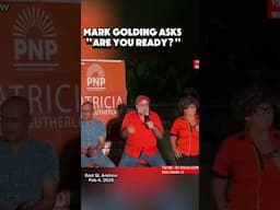 "Are You Ready?" | Mark Golding Rallies Support for Leadership in Jamaica Elections 2025