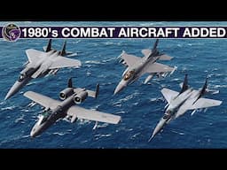 1980's-2000's Warplanes Added To Sea Power: A-10A, F-15E, F-16A/C, Mig-29A/M/K