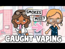 I Got Caught VAPING In School 🚬 | with voice 🔈| Toca Life World RP