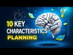 10 Key Characteristics of Planning