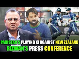 Pakistan's Playing XI Against New Zealand | Rizwan's Press Conference