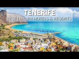 TENERIFE'S 10 Most Luxurious Hotels That Exist!