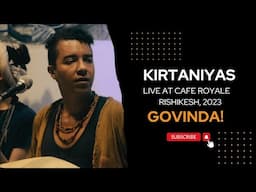 @kirtaniyas LIVE at Cafe Royale, Rishikesh 2023! "Govinda! Gopala!"