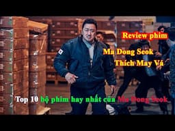 Review phim Ma Dong Seok, Thích May Vá, Đấm Đá