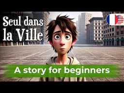 START LEARNING French with Easy Story (A1-A2)