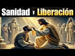 Oraciones de Sanidad y Liberación 🕊 En Nombre de Jesucristo