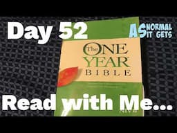 One Year Bible Read With Me, February 21st (Day 52)