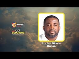 PROPHET GIDEON DANSO | ABUJA SESSION | WOFBEC 2025 | 8TH JAN 2025