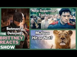 James Gunn's Superman Trailer Breakdown! | Batman 2 Delayed | Mufasa Box Office | + More