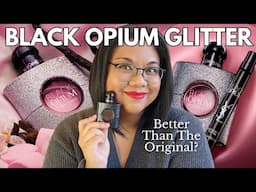 YSL BLACK OPIUM GLITTER Review | Better than the original?