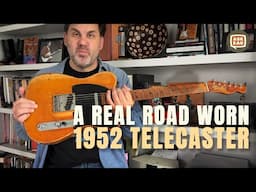 A Real Road Worn 1952 Telecaster - Ask Zac 221