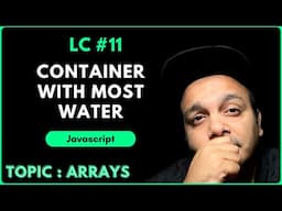 Container With Most Water : LeetCode Solution Explained with JavaScript