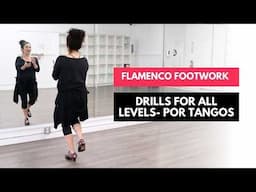 Flamenco Footwork Drills for All Levels | Tangos