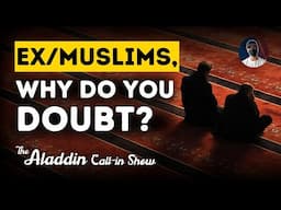 Why do you doubt Islam?