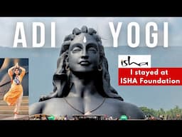 I stayed at Isha Foundation | Adiyogi Shiva Statue | STAY, COST, FOOD | Inside Isha  | Prairana