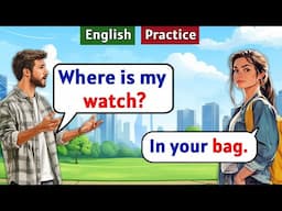 English Conversation Practice | Learn English Listening and Speaking with Shadowing