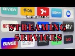 Quality Control: Streaming Services