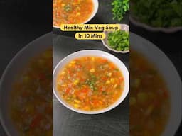 Quick & Easy Mix Vegetable Soup