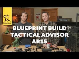 Blueprint Build: Tactical Advisor's AR15