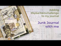 Junk Journal with me | Adding #bybaritemchallenge to my journal | @bybar_paperlover8605