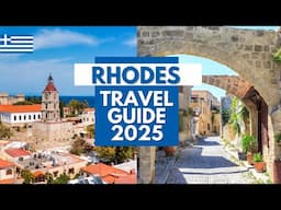 Rhodes Travel Guide 2025 - Best Places to Visit in Rhodes Greece in 2025