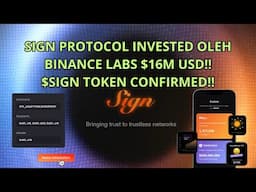 [MODAL] SIGN PROTOCOL INVESTED OLEH BINANCE LABS $16M USD!! TOKEN CONFIRMED!!