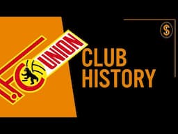 1. FC Union Berlin | Club History