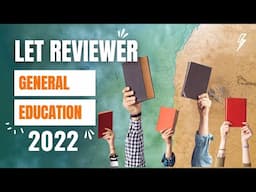 LET REVIEWER 2022 || General Education