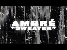 Sweater feat. Ambré (from the Bruised Soundtrack) [Official Visualizer]