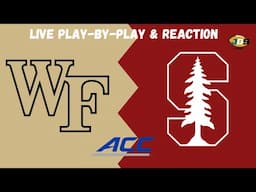 Wake Forest vs. Stanford | College Basketball Live Play-By-Play & Reaction (2/5/25)