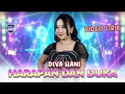 Harapan Dan Duka  - Diva Hani - Sofiani Music  - Official Lyric Video