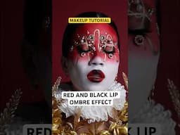 Red and Black Ombré Lip | AVANT-GARDE MAKEUP TUTORIALS #shorts