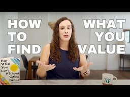 How to Find What You Value (Hint: It’s Probably These 4!)