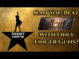 Can You Beat Fallout 4 With Only Finger Guns?