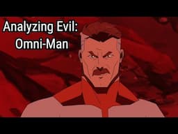 Analyzing Evil Invincible Part One: Omni-Man