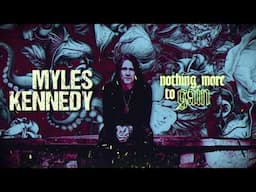 Myles Kennedy - "Nothing More To Gain" (Official Video)