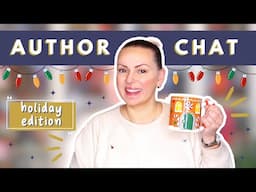 🎄 Holiday Author Chat // Catching Up on Writing Projects, Special Releases, and More!