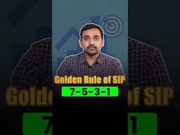 Mutual Fund SIP: 7-5-3-1 Rule| Golden Rule of Mutual Fund | Mutual Fund Rule to Create Wealth