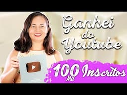 GANHEI UMA PLACA DE 100 MIL INSCRITOS DO YOUTUBE