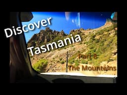 Discover Tasmania Episode 8 - The Mountains