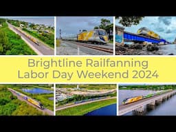 Brightline Labor Day Weekend Railfanning 2024