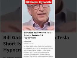 Bill Gates praised Tesla for its contribution to climate change prevention, then shorted its stock.