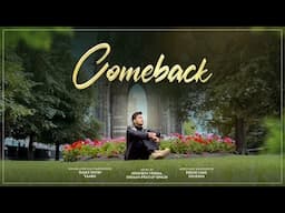 'Comeback' - Song for my Ex - Rajat Sood