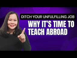 DITCH Your Unfulfilling JOB for a LIFE of FREEDOM Overseas!