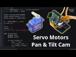 Servo Motors, Python, & Raspberry Pi - Pan & Tilt Camera Project