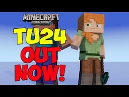 Minecraft CONSOLE - TU24 OUT NOW - ALL FEATURES EXPLAINED!