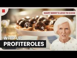 Cream-Filled Profiteroles Made Simple - Mary Berry's Love to Cook