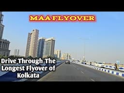 The Longest Flyover of Kolkata | Maa Flyover 4K Drive #esteemservice #maaflyover