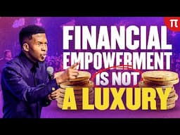 FINANCIAL EMPOWERMENT IS NOT A LUXURY | APOSTLE EMMANUEL IREN